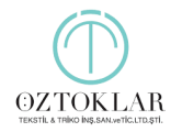 ÖZTOKLAR TEKSTİL & TRİKO İNŞ.SAN ve TİC.LTD.ŞTİ.