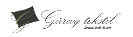 GÜRAY FANTAZİ İPLİK SAN. VE TİC. LTD. ŞTİ.